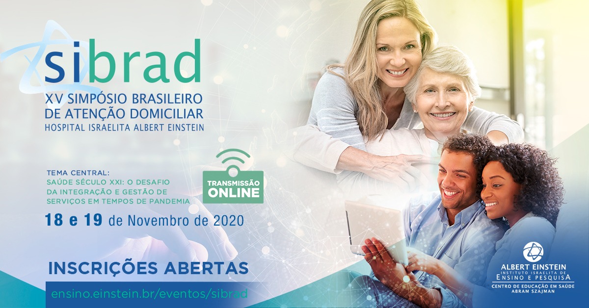 Anahp apoia: XV SIBRAD - Simpósio Brasileiro de Atenção Domiciliar, do Hospital Israelita Albert Einstein