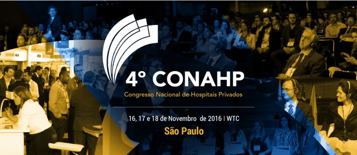 Conahp 2016 discutirá o tema “Ética: A sustentabilidade da saúde no Brasil”