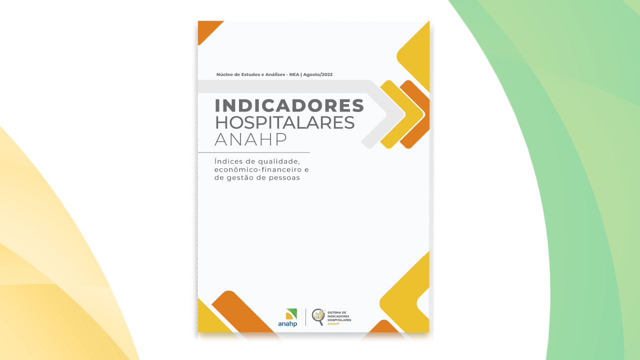 Indicadores Hospitalares Anahp - Agosto 2022
