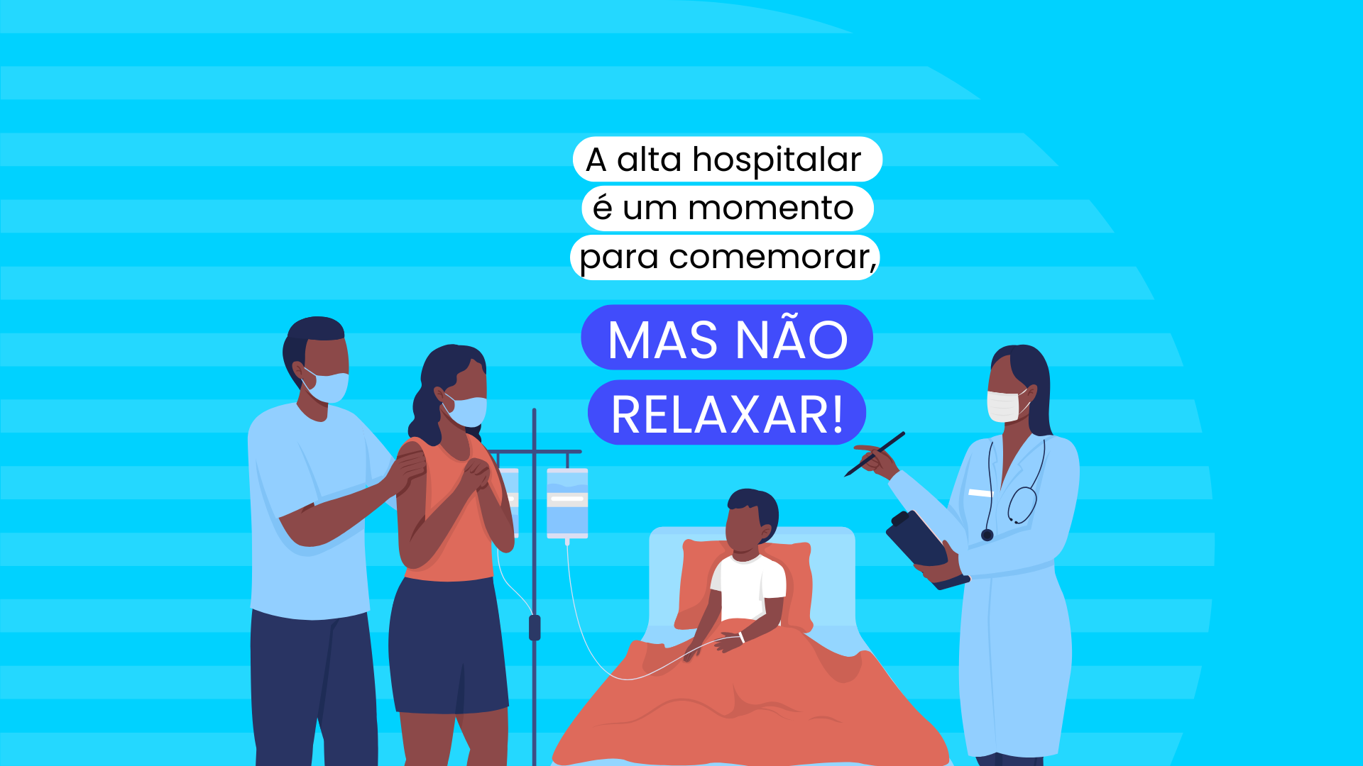 Alta hospitalar: o papel do paciente para uma recuperação plena - Anahp